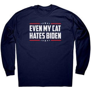 Even My Cat Hates Biden -Apparel | Drunk America 