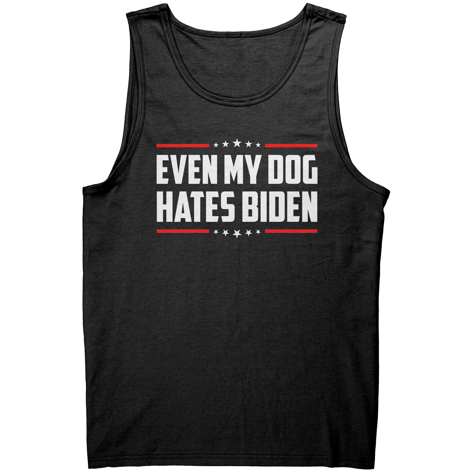 Even My Dog Hates Biden -Apparel | Drunk America 