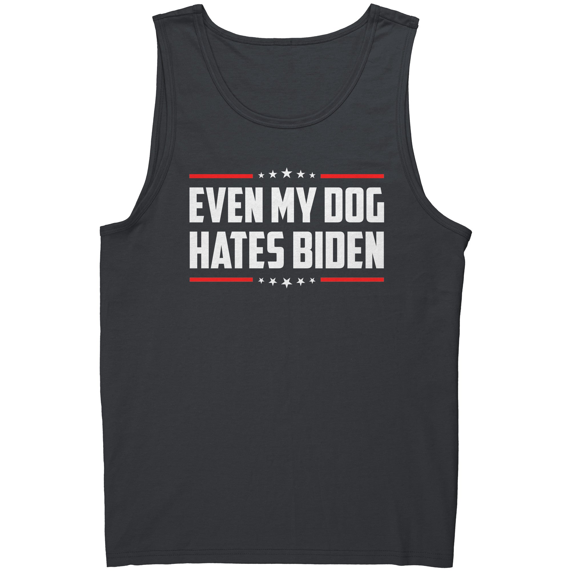 Even My Dog Hates Biden -Apparel | Drunk America 