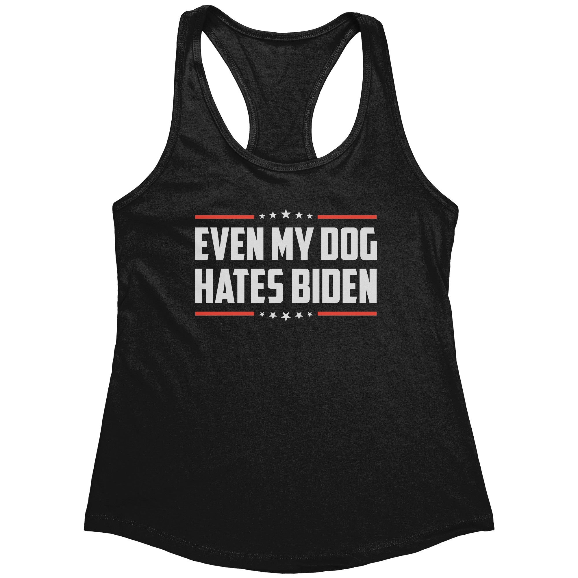 Even My Dog Hates Biden (Ladies) -Apparel | Drunk America 