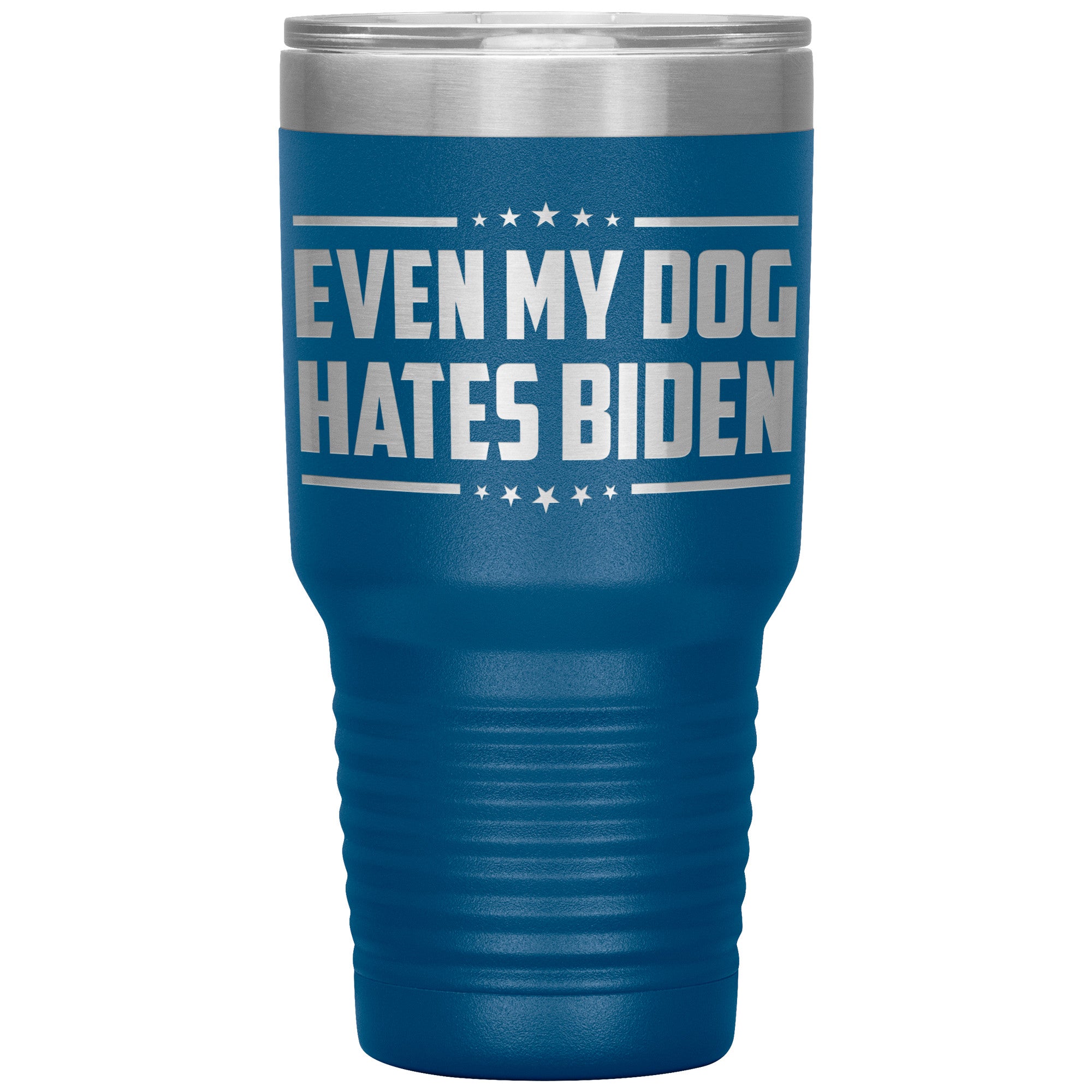 Even My Dog Hates Biden Tumbler -Tumblers | Drunk America 