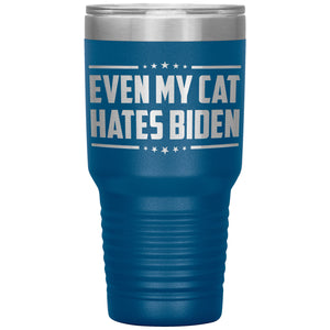 Even My Cat Hates Biden Tumbler -Tumblers | Drunk America 