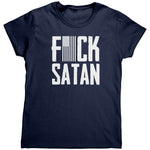 Fck Satan (Ladies) -Apparel | Drunk America 