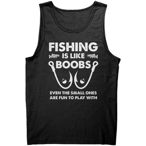 Fishing Is Like Boobs Even The Small Ones Are Fun To Play With -Apparel | Drunk America 