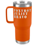 Foxtrot Juliet Bravo FJB Tumbler -Tumblers | Drunk America 