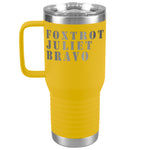 Foxtrot Juliet Bravo FJB Tumbler -Tumblers | Drunk America 