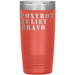 Foxtrot Juliet Bravo FJB Tumbler -Tumblers | Drunk America 