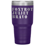 Foxtrot Juliet Bravo FJB Tumbler -Tumblers | Drunk America 