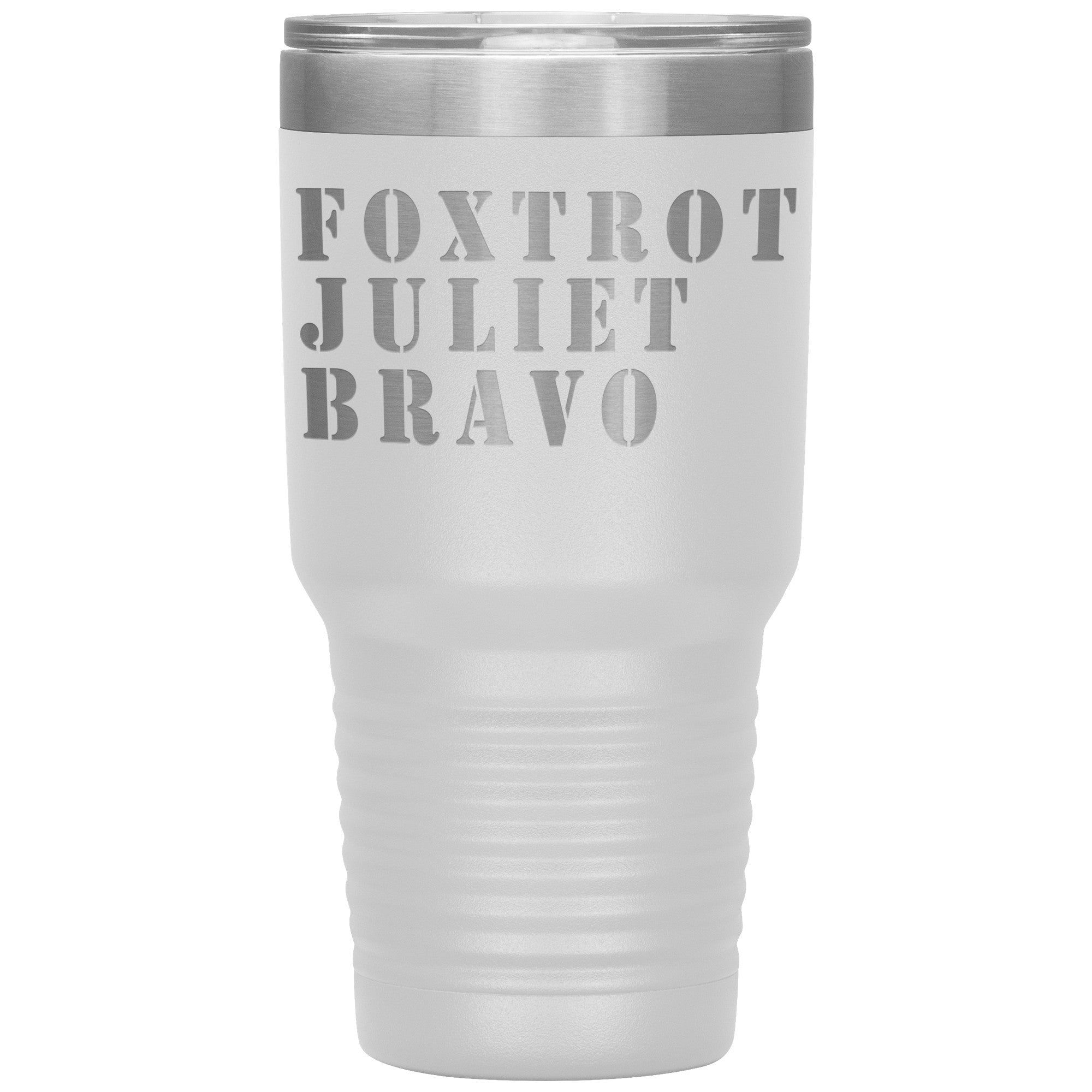 Foxtrot Juliet Bravo FJB Tumbler -Tumblers | Drunk America 
