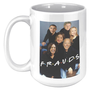 Frauds Coffee Mug -Front/Back | Drunk America 