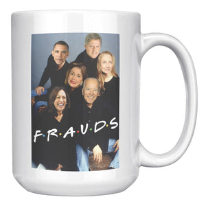 Frauds Coffee Mug -Front/Back | Drunk America 