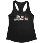 God Has Gangsters Too (Ladies) -Apparel | Drunk America 