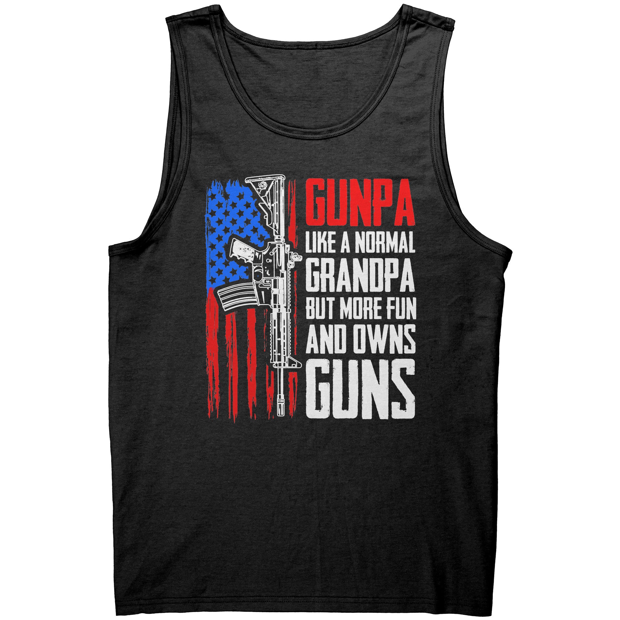 Gunpa Like A Normal Grandpa But More Fun And Owns Guns -Apparel | Drunk America 