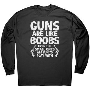 Guns Are Like B00Bs