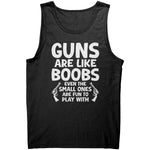 Guns Are Like B00Bs -Apparel | Drunk America 