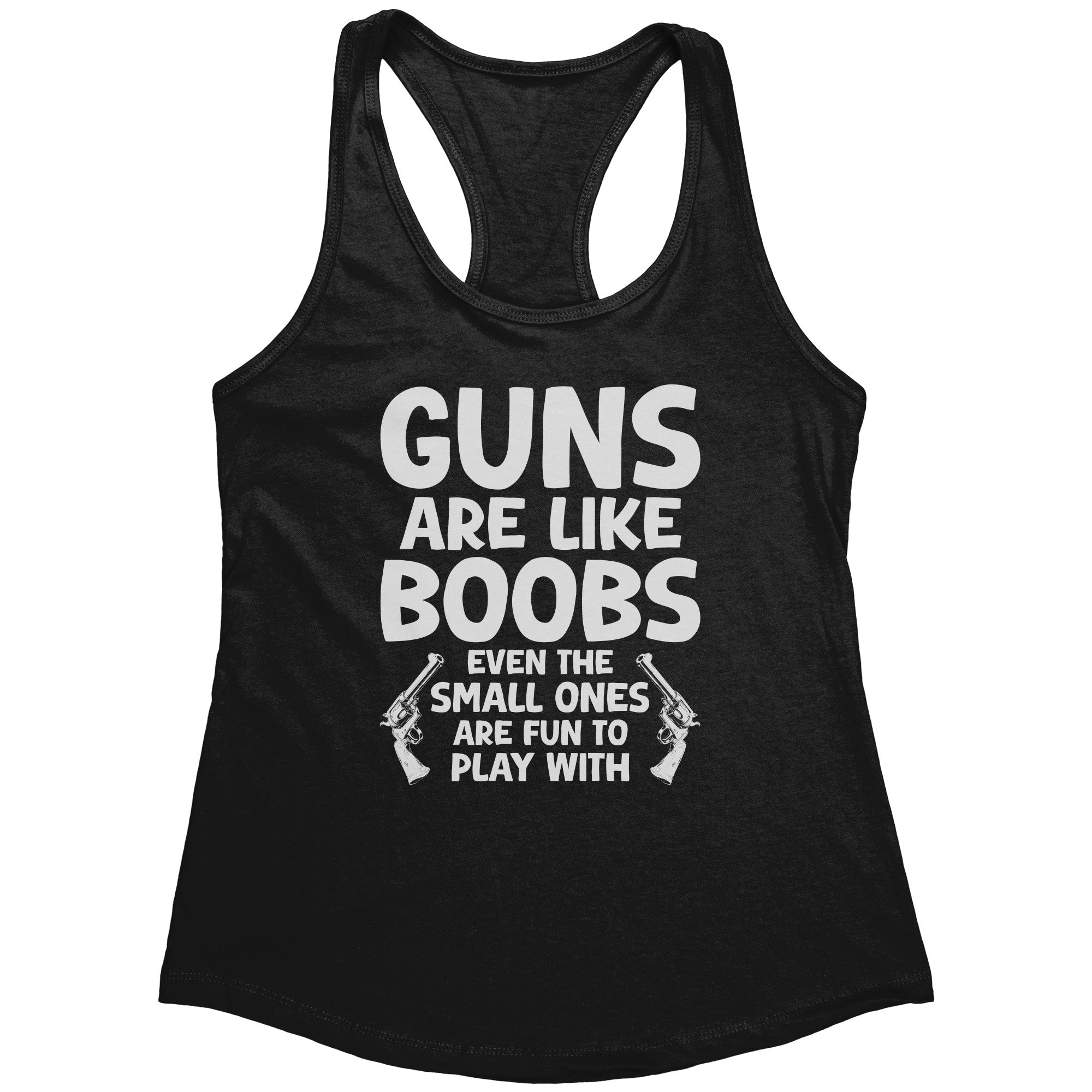 Guns Are Like B00Bs (Ladies)