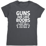 Guns Are Like B00Bs (Ladies)