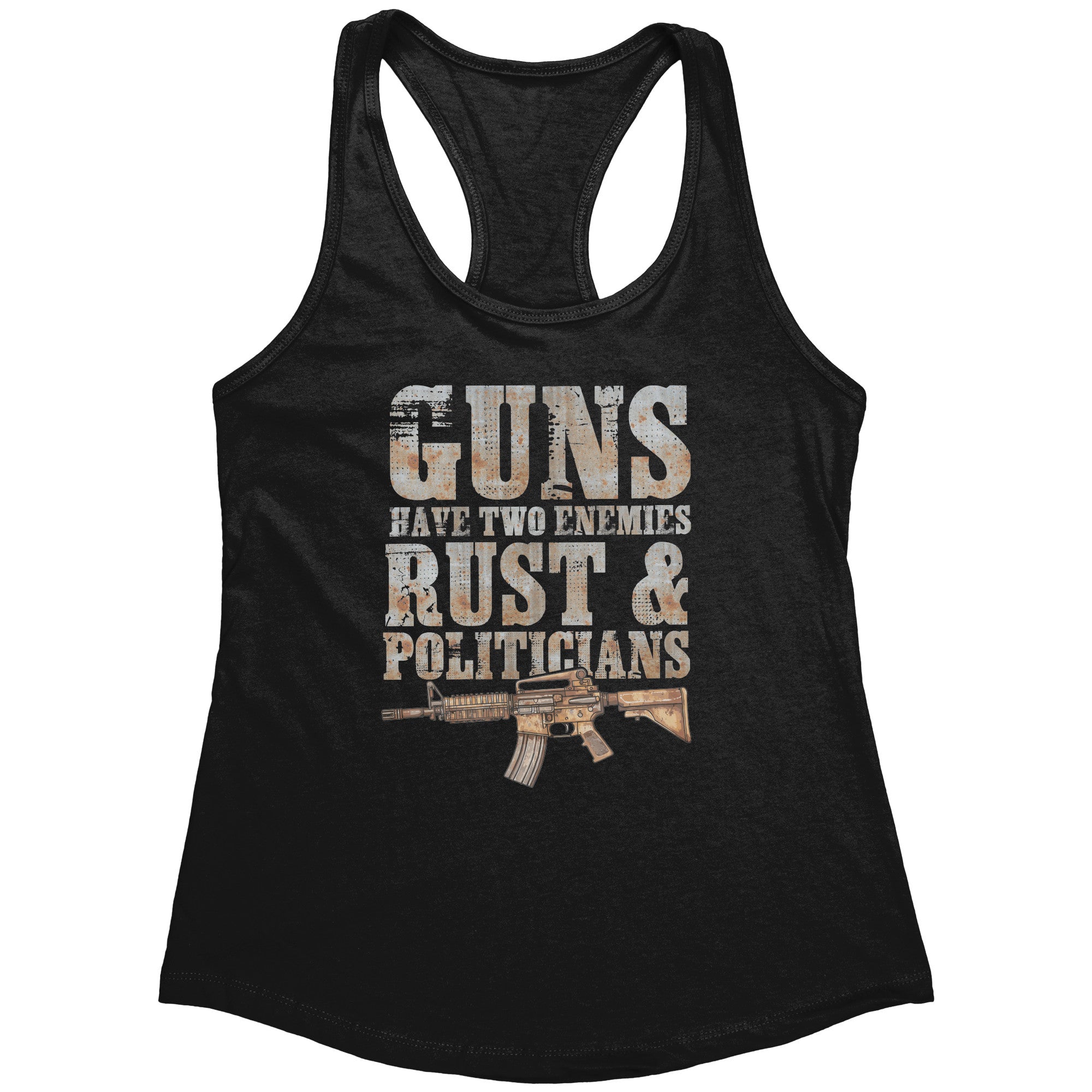 Guns Have Two Enemies Rust & Politicians (Ladies) -Apparel | Drunk America 