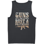 Guns Have Two Enemies Rust & Politicians
