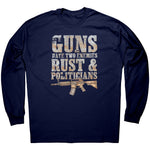 Guns Have Two Enemies Rust & Politicians