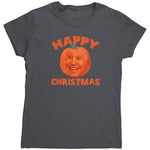 Happy Christmas (Ladies) -Apparel | Drunk America 