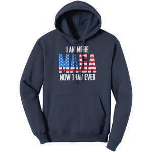 I Am More MAGA Now Than Ever -Apparel | Drunk America 