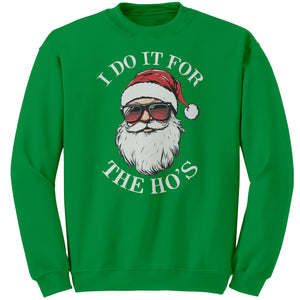 I Do It For The Ho's Christmas Sweater -Apparel | Drunk America 