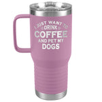I Just Want To Drink Wine And Pet My Dog Tumbler -Tumblers | Drunk America 
