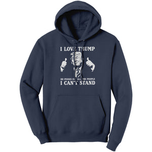 I Love Trump He Pisses Off All The People I Can't Stand (Ladies) -Apparel | Drunk America 