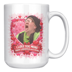 I_Love_You_More_Than_Liberals_Love_Cryin_15oz_White_RH_Mockup.png