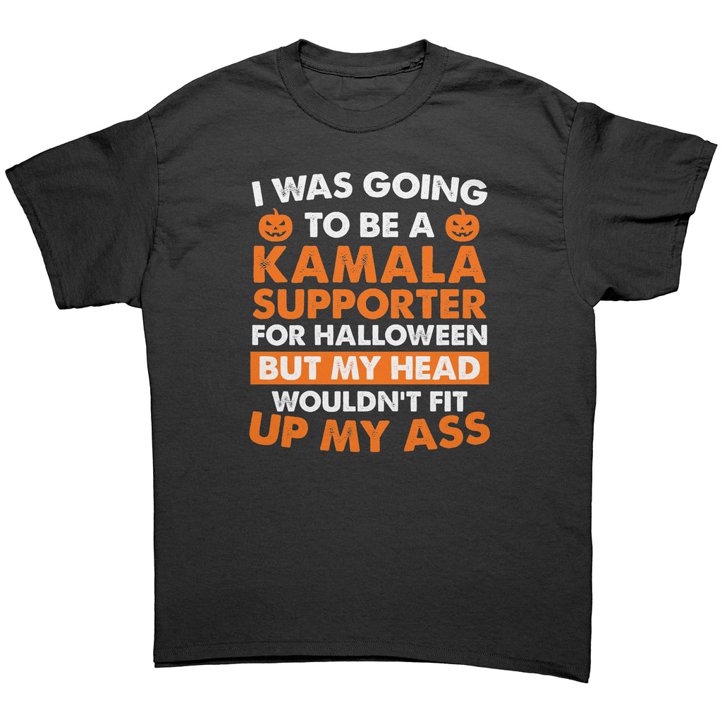 I Was Going To Be A Kamala Supporter For Halloween But My Head Wouldn't Fit Up My Ass