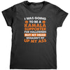 I Was Going To Be A Kamala Supporter For Halloween But My Head Wouldn't Fit Up My Ass (Ladies)