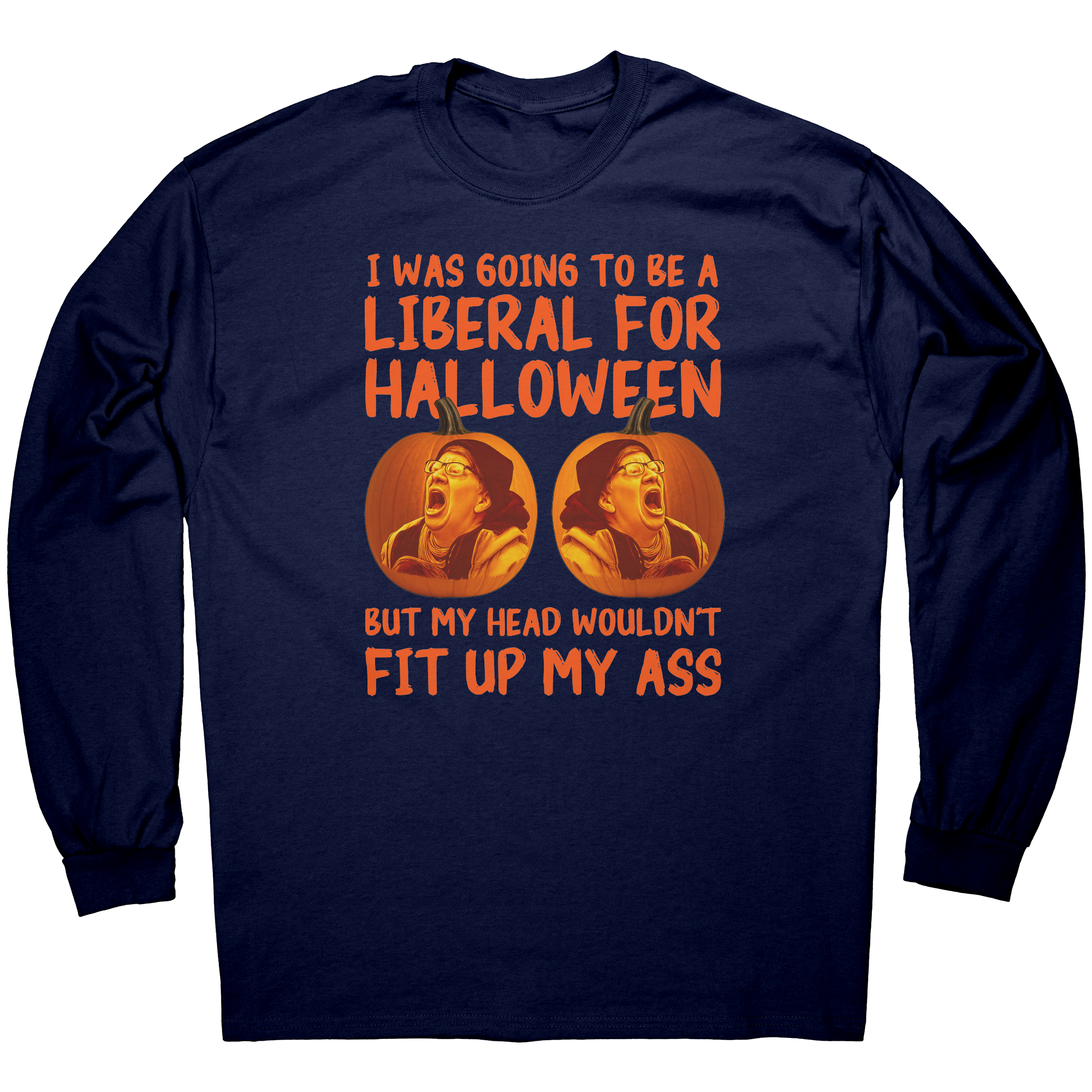 I_Was_Going_To_Be_A_Liberal_For_Hallowee_Navy_Mockup.png
