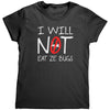 I Will Not Eat Ze Bugs (Ladies) -Apparel | Drunk America 