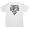 If_Genders_Confuse_You_Try_Milking_A_Bul_White_Back_Mockup.png