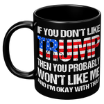 If_You_Dont_Like_Trump_Mug__Donald_Tru_11oz_Black_LH_Mockup.png
