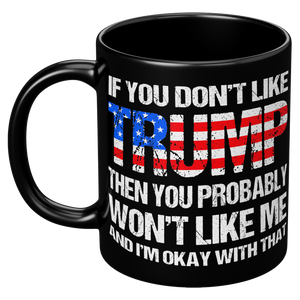 If_You_Dont_Like_Trump_Mug__Donald_Tru_11oz_Black_LH_Mockup.png
