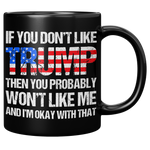 If_You_Dont_Like_Trump_Mug__Donald_Tru_11oz_Black_RH_Mockup.png