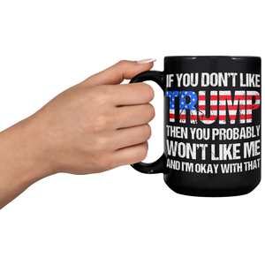 If_You_Dont_Like_Trump_Mug__Donald_Tru_15oz_Black_LH_Model_Mockup.png