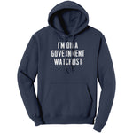 I'm On A Government Watchlist (Ladies) -Apparel | Drunk America 