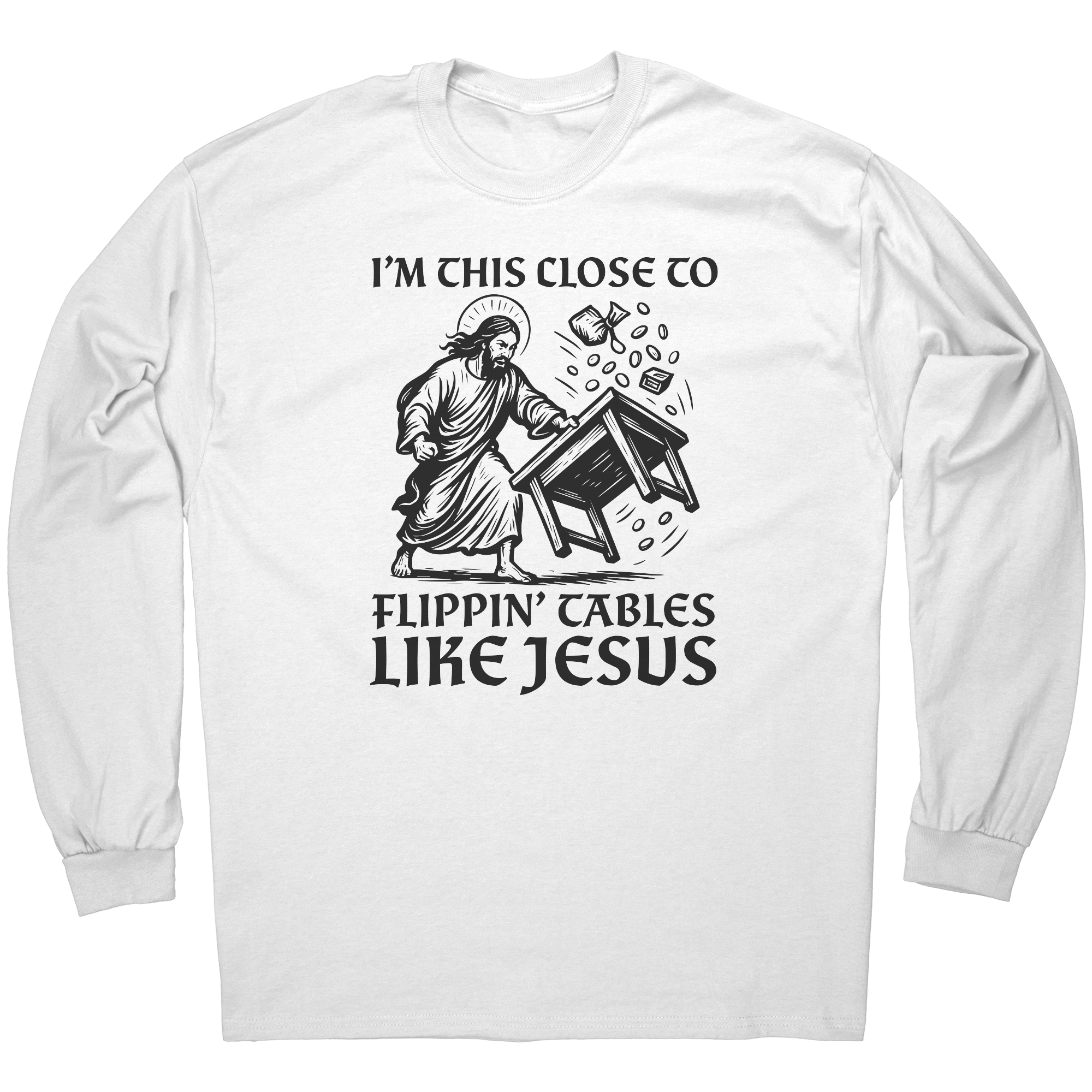 Im_This_Close_To_Flippin_Tables_Like_J_White_Mockup.png