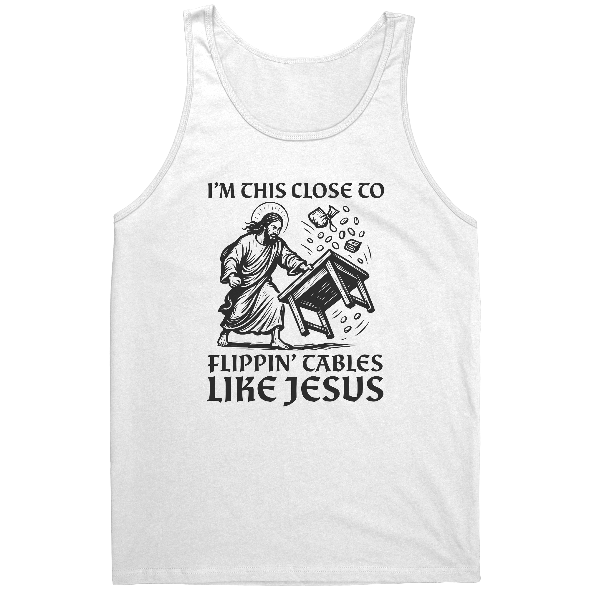 I'm This Close To Flippin' Tables Like Jesus – Patriotic Clothing for True Americans | Drunk America