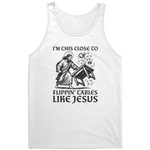 I'm This Close To Flippin' Tables Like Jesus – Patriotic Clothing for True Americans | Drunk America