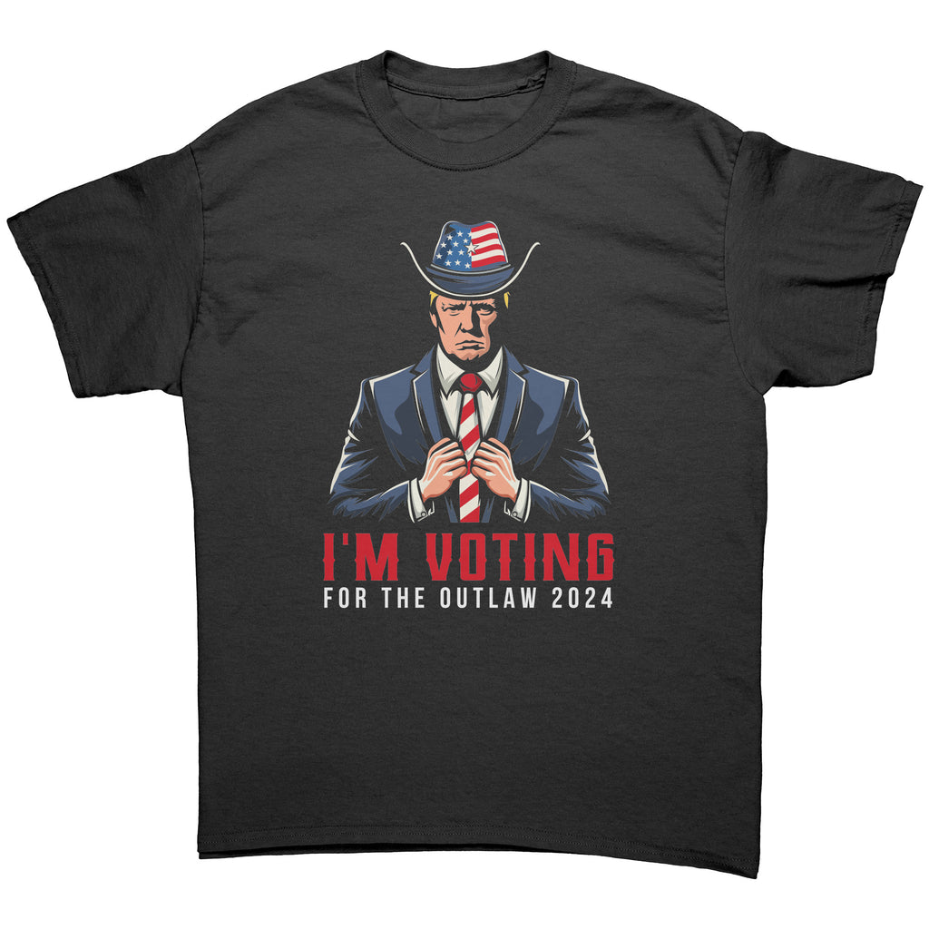 I'm Voting For The Outlaw 2024 -Apparel | Drunk America 