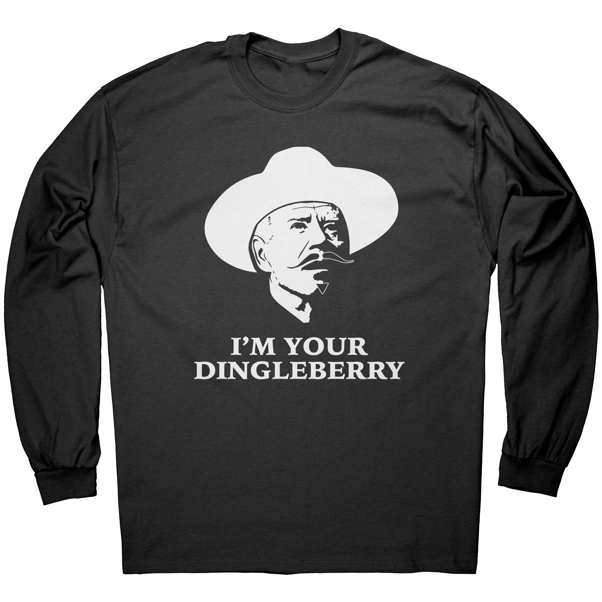 I'm Your Dingleberry -Apparel | Drunk America 