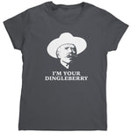 I'm Your Dingleberry (Ladies) -Apparel | Drunk America 