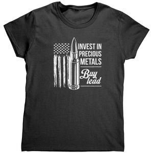 Invest In Precious Metals Buy Lead (Ladies) -Apparel | Drunk America 