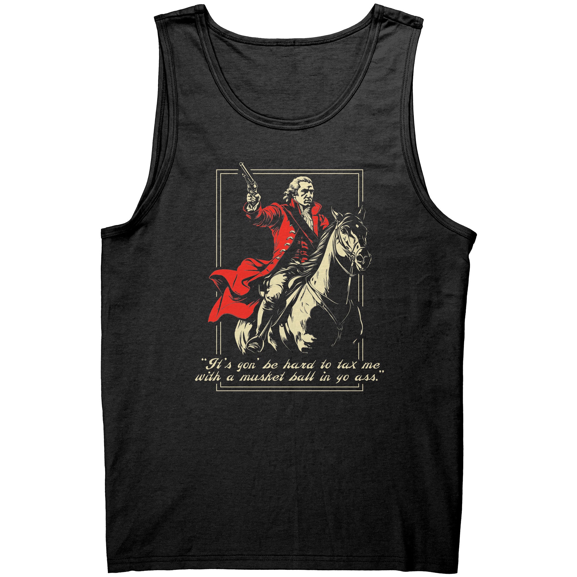 It's Gon' Be Hard To Tax Me -Apparel | Drunk America 