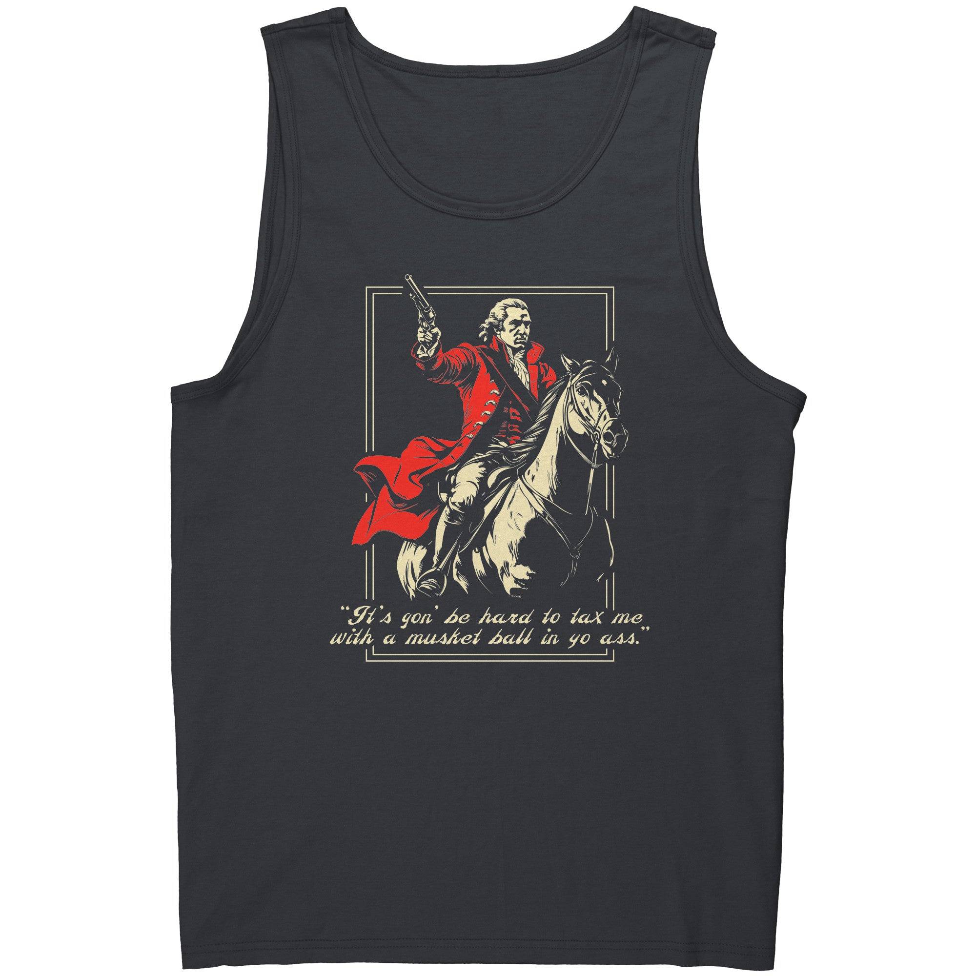 It's Gon' Be Hard To Tax Me -Apparel | Drunk America 