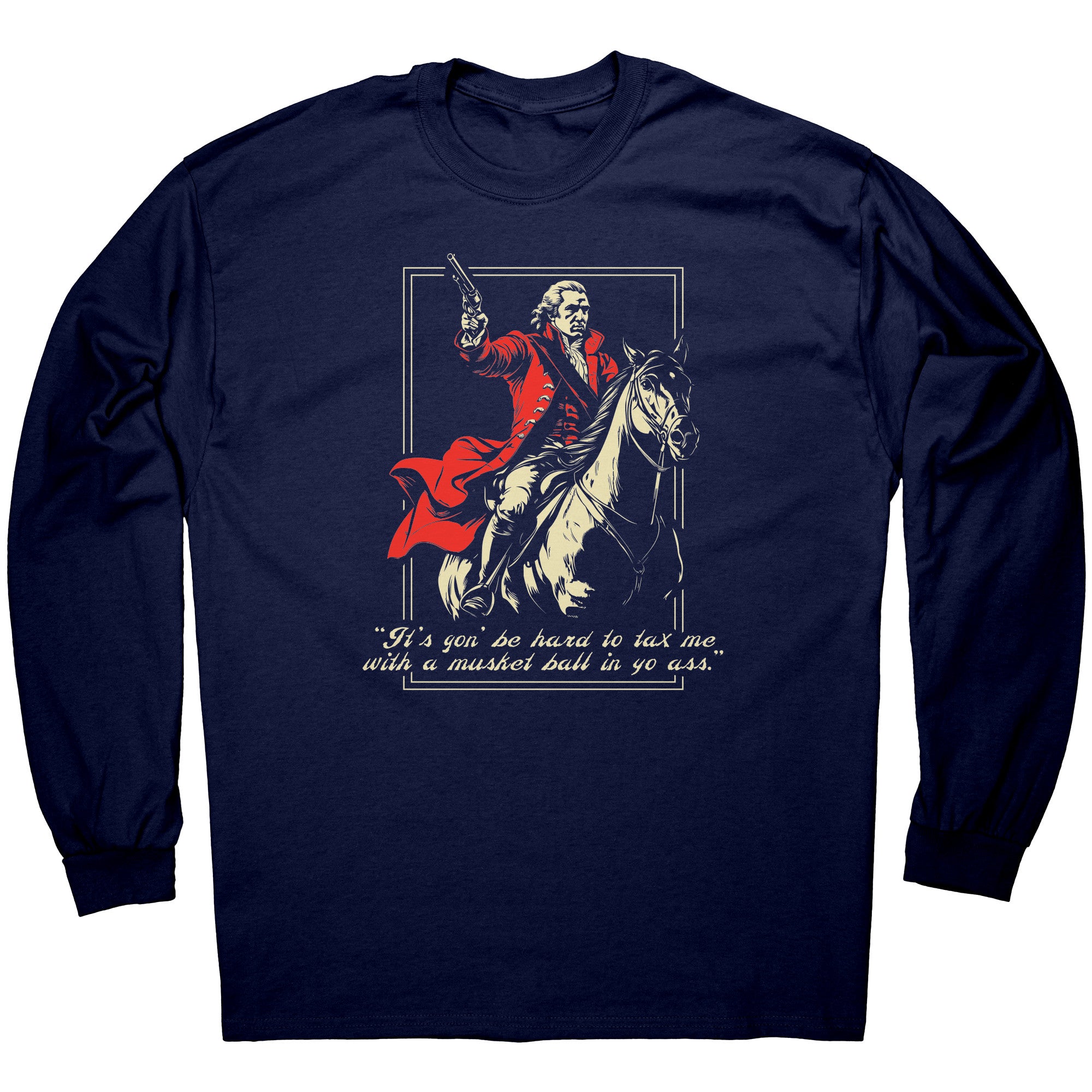 It's Gon' Be Hard To Tax Me -Apparel | Drunk America 